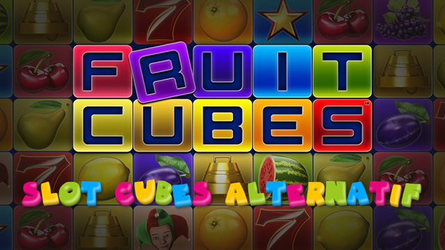 Slot Cubes Alternatif