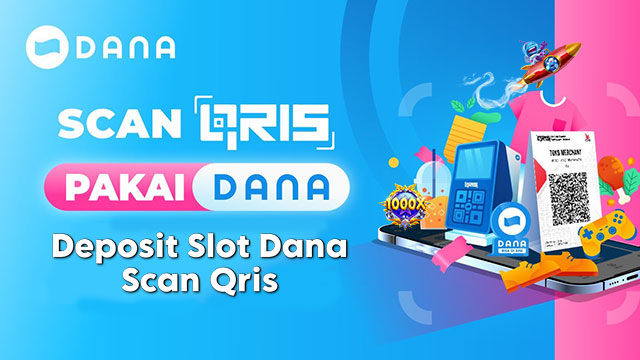 Deposit Slot Dana Scan Qris