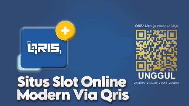 Situs Slot Online Modern Via Qris