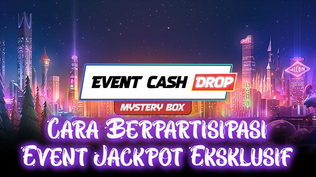 Cara Berpartisipasi Event Jackpot Eksklusif