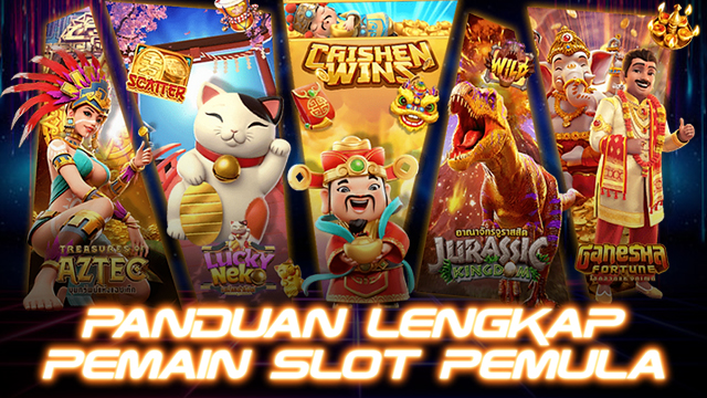 Panduan Lengkap Untuk Pemain Slot Pemula