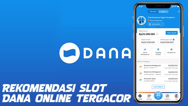 Rekomendasi Slot Dana Online Tergacor