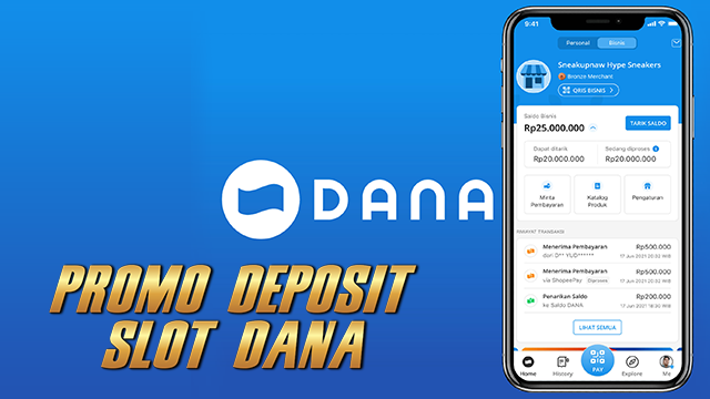 Promo Deposit Slot Dana